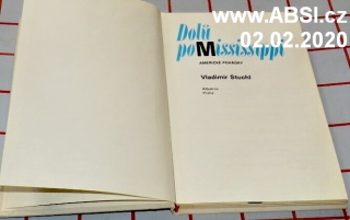 DOLŮ PO MISSISSIPPI - AMERICKÉ POHÁDKY