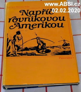 NAPŘÍČ ROVNÍKOVOU AMERIKOU