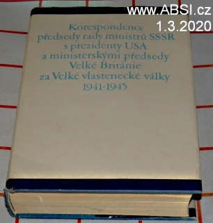 KORESPONDENCE PŘEDSEDY RADY MINISTRŮ SSSR S PREZIDENTY USA A MINISTERSKÝMI ....