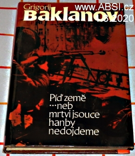 PÍĎ ZEMĚ, ...NEB MRTVÍ JSOUCE HAMBY NEDOJDEME