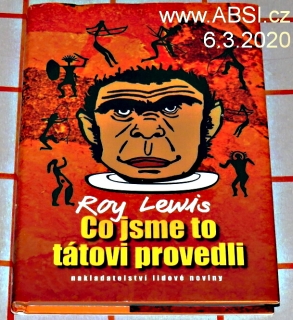 CO JSME TO TÁTOVI PROVEDLI