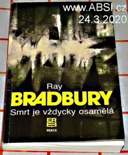 SMRT JE VŽDYCKY OSAMĚLÁ