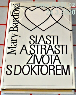 SLASTI A STRASTI ŽIVOTA S DOKTOREM
