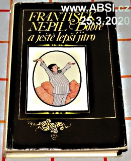 DOBRÉ A JEŠTĚ LEPŠÍ JITRO