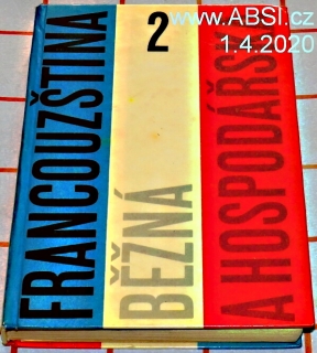 FRANCOUZŠTINA BĚŽNÁ A HOSPODÁŘSKÁ 2