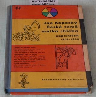 ČESKÁ ZEMĚ MATKA CHLEBA - ZÁPISNÍČEK 1958-1960