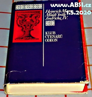 MLÁDÍ KRÁLE JINDŘICHA IV.