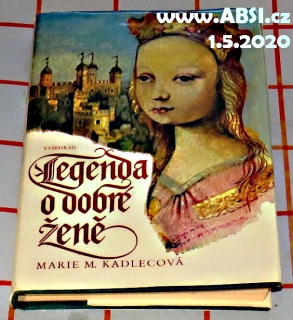 LEGENDA O DOBRÉ ŽENĚ