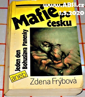 MAFIE PO ČESKU ANEB JEDEN DEN BOHUSLAVA PANENKY