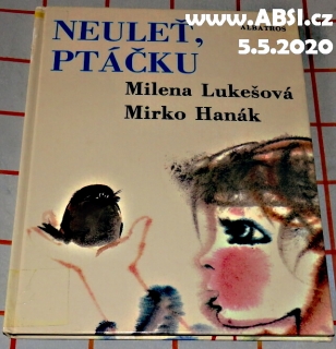 NEULEŤ, PTÁČKU