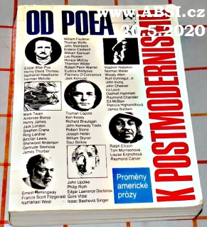 OD POETA K POSTMODERNISMU - PROMĚNY AMERICKÉ PRÓZY
