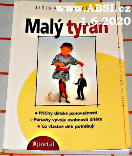 MALÝ TYRAN - CO VLASTNĚ DĚTI POTŘEBUJÍ