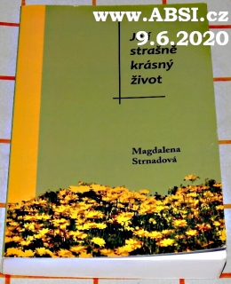 JEJÍ STRAŠNĚ KRÁSNÝ ŽIVOT