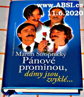 PÁNOVÉ PROMINOU, DÁMY JSOU ZVYKLÉ