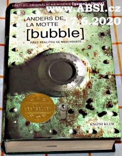BUBBLE - PŘED REALITOU SE NESCHOVÁTE