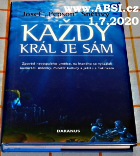 KAŽDÝ KRÁL JE SÁM
