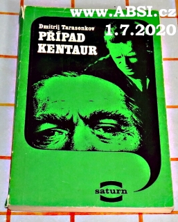 PŘÍPAD KENTAUR