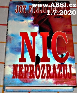 NIC NEPROZRAZUJ