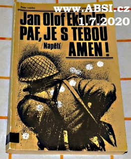 PAF, JE S TEBOU AMEN !