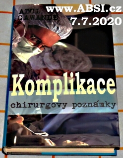 KOMPLIKACE - CHIRURGOVI POZNÁMKY