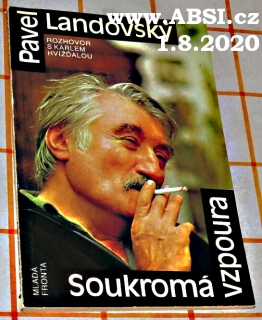 PAVEL LANDOVSKÝ SOUKROMÁ VZPOURA - ROZHOVOR S KARLEM HVÍŽĎALOU