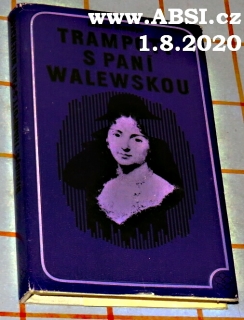 TRAMPOTY S PANÍ WALEWSKOU