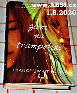 ŽIVOT NA TRAMPOLÍNĚ