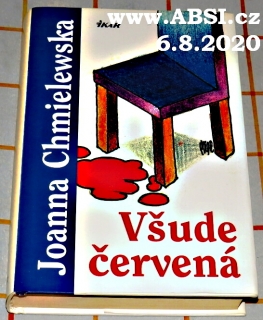 VŠUDE ČERVENÁ