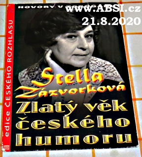 ZLATÝ VĚK ČESKÉHO HUMORU - STELLA ZÁZVORKOVÁ