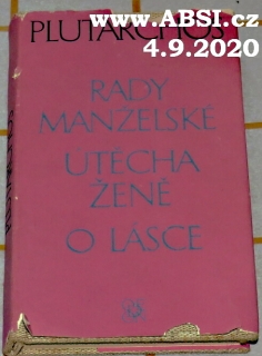 RADY MANŽELSKÉ - ÚTĚCHA ŽENĚ - O LÁSCE