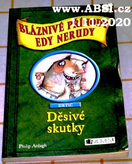 BLÁZNIVÉ PŘÍHODY EDY NERUDY - DRTIČ - DĚSIVÉ SKUTKY