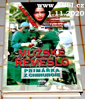 MUŽSKÉ ŘEMESLO - PRIMÁŘKA Z CHIRURGIE