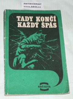 TADY KONČÍ KAŽDÝ ŠPÁS