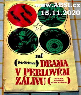 DRAMA V PERLOVÉM ZÁLIVU - HISTORIE NAPADENÍ PEARL HARBORU