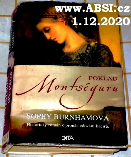 POKLAD MONTSÉGURU - HISTPRICKÝ ROMÁN O PRONÁSLEDOVÁNÍ KACÍŘŮ