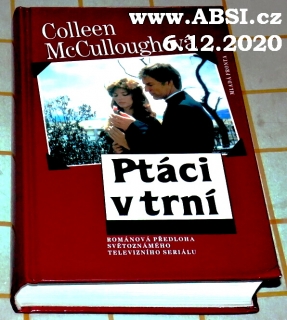PTÁCI V TRNÍ - ROMÁNOVÁ PŘEDLOHA SVĚTOZNÁMÉHO TELEVIZNÍHO SERIÁLU