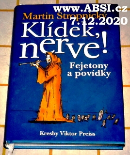 KLÍDEK NERVE ! - FEJETONY A POVÍDKY
