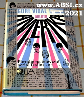 GORE VIDAL AMERIKA !.- PARODIE NA TELEVIZNÍ SERIÁL DALLAS - A.J.