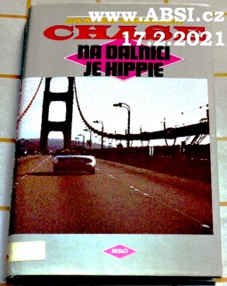 NA DÁLNICI JE HIPPIE