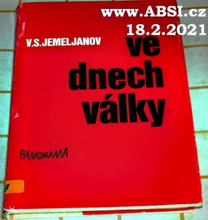 VE DNECH VÁLKY