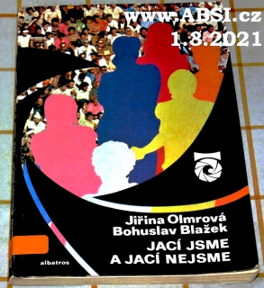 JACÍ JSME A JACÍ NEJSME