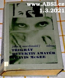 TŘIKRÁT DETEKTIV AMATÉR TRAVIS McGEE