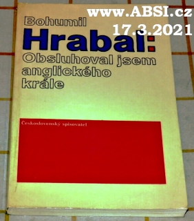 OBSLUHOVAL JSEM ANGLICKÉHO KRÁLE 