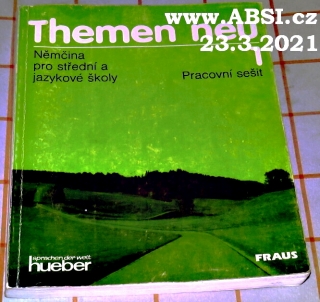 THEMEN NEU - NĚMČINA PRO STŘEDNÍ  A JAZYKOVÉ ŠKOLY - PRACOVNÍ SEŠIT 1