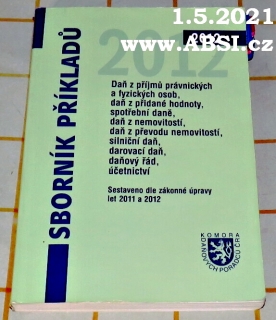 SBORNÍK PŘÍKLADŮ 2011-2012 - KOMORA DAŇPVÝCH PORADCŮ