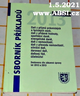 SBORNÍK PŘÍKLADŮ 2012-2013 - KOMORA DAŇPVÝCH PORADCŮ