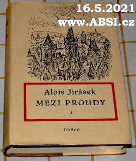 MEZI PROUDY - TŘI HISTORICKÉ OBRAZY - DVOJÍ DVŮR díl I.