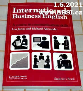 INTERNATIONAL BUSINESS ENGLISH - ACOURSE IN COMMUNICATION SKILLS STUDENTŚ BOOK