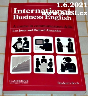 INTERNATIONAL BUSINESS ENGLISH - ACOURSE IN COMMUNICATION SKILLS STUDENTŚ BOOK