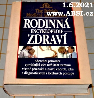 RODINNÁ ENCYKLOPEDIE ZDRAVÍ - THE BRITISH MEDICAL ASSOCIATINON